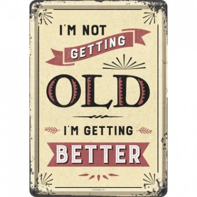 Placa metalica - Not Getting Old - 10x14 cm foto
