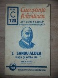 C. Sandu-Aldea: Viata si opera lui- Ion M. Gane