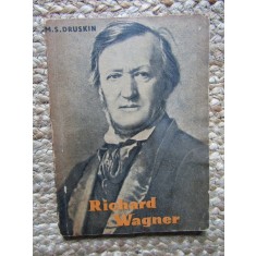 RICHARD WAGNER-M.S. DRUSKIN