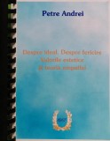 Despre ideal, despre fericire, valorile estetice si teoria empatiei - 1995 - PETRE ANDREI (@C427)