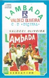 Casetă audio Valdeci Oliveira &ndash; Lambada, originală, Latino
