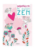 Carte de colorat pentru adulti Inspiratie in culori Zen Paperback editura Corint