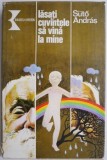 Suto Andras - Lăsați cuvintele să vină la mine