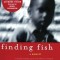 Finding Fish: A Memoir