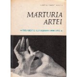 Marturia artei. Eseu despre cunoasterea prin arta