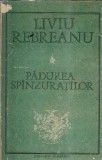 Padurea spanzuratilor - Liviu Rebreanu | Roman Clasic Albatros 1989 | Literatura Romana