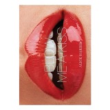 Blow Me a Kiss - Carte de fotografii Alice Harris despre buze si ruj, colectie unica, peste 80 imagini