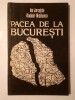 Ion Jarcuțchi; Vladimir Mischevca - Pacea de la București (Ed. Știința, 1993)