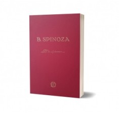 Etica. B. Spinoza. Editie anastatica a lucrarii din 1930 - Baruch Spinoza, S. Katz