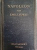Napoleon - Emil Ludwig, 1928, Germana, Editura Verlag, Carte Veche, Coperti Cartonate, 695 Pagini