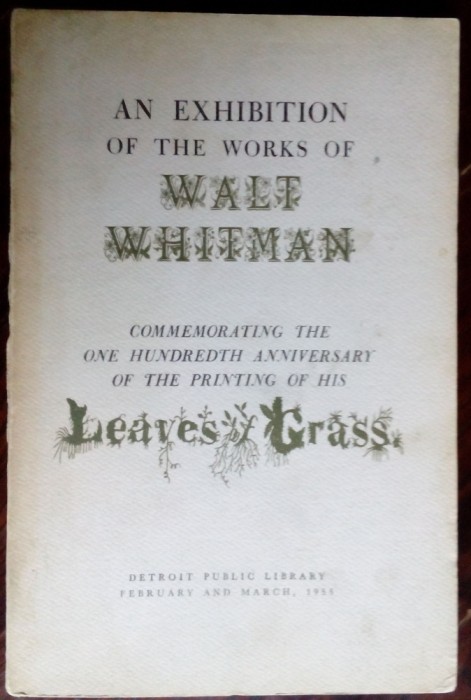 CATALOG EXPOZITIE: OPERE DE WALT WHITMAN (CENTENAR LEAVES OF GRASS/DETROIT 1955)