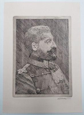 Gravura 35x25 &amp;quot;Regele Ferdinand I al Romaniei &amp;quot; / hartie bumbac , daltita foto