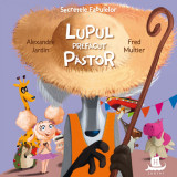 Secretele fabulelor. Lupul prefacut pastor, Humanitas