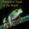 Frogs and Toads of the World