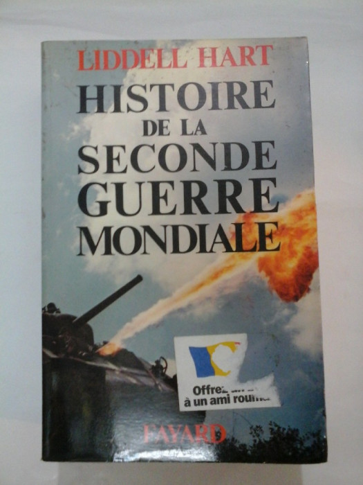 HISTOIRE DE LA SECONDE GUERRE MONDIALE - LIDDELL HART
