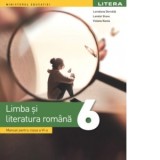 Limba si literatura romana. Manual pentru clasa a VI-a