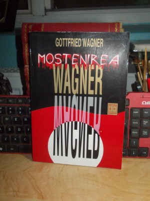 GOTTFRIED WAGNER - MOSTENIREA WAGNER ( O AUTOBIOGRAFIE ) , 2001 foto