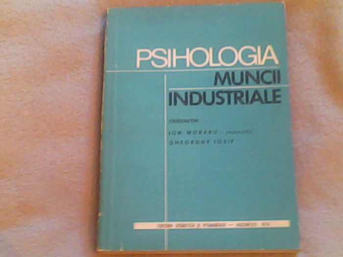Psihologia muncii industriale-Conf.Univ.Dr.Ion Moraru...