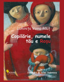 Copilărie, numele tău e Roșu - Paperback - Vellant