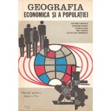 Victor Tufescu - Geografia economica si a populatiei - Manual pentru clasa a X-a (Editia: 1979)