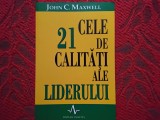 Cele 21 de calitati ale liderului - John C. Maxwell (6)