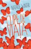 Clipe de viață - Paperback brosat - Natalie Winter - RAO