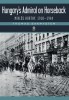 Hungary&#039;s Admiral on Horseback: Mikl