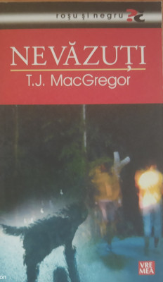 Nevazuti - T. J. MacGregor - Ed. Vremea foto