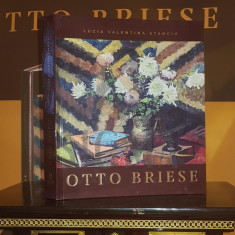 ALBUM DE ARTA "OTTO BRIESE", 2018, Bucuresti (Nou !)