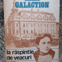 La raspantie de veacuri - Gala Galaction 1991