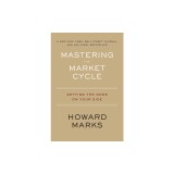 Mastering the Market Cycle: Getting the Odds on Your Side