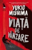 Cumpara ieftin Viata de vanzare/Yukio Mishima