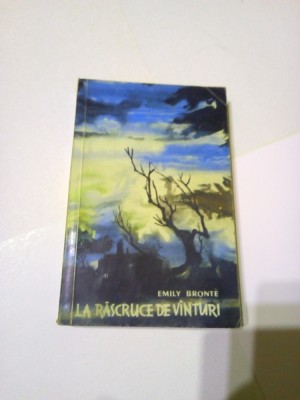 LA RASCRUCE DE VINTURI ~ EMILY BRONTE ( Pref. de ANA CARTIANU ) foto