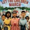 Let the Children March
