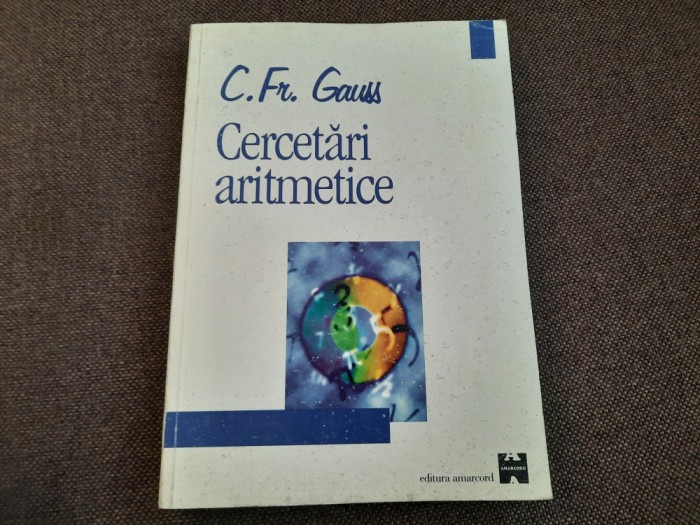 CARL FRIEDRICH GAUSS CERCETARI ARITMETICE