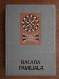 Al. I. Amzulescu - Balada familială. Tipologie și corpus de texte politice