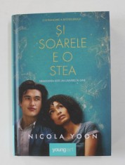 SI SOARELE E O STEA - roman de NICOLA YOON , 2017