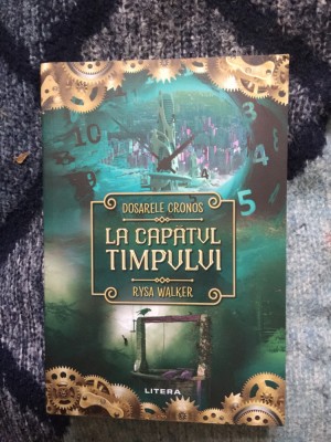 d4 Dosarele Cronos. La capatul timpului - Rysa Walker (noua) foto