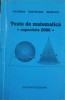 TESTE DE MATEMATICA. CAPACITATE 2000-P. RADUCANU, D. DOROBANTU, GHE. IUREA-313838