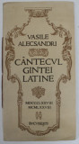 CANTECUL GINTEI LATINE de VASILE ALECSANDRI , 1878 - 1978 , APARUTA IN MAI 1978