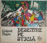 Desemne pe sticla &ndash; Grigore Hagiu