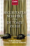 Securitatea noastră cea de toate zilele