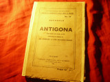 Sophocle - Antigona - Ed.1924 Jockey-Club -trad.A.Codreanu si C,Niculescu-Novaci