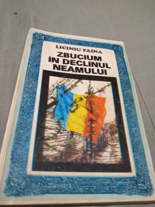 ZBUCIUM IN DECLINUL NEAMULUI-LICINIU FAINA 1993