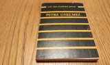 PETRE GHELMEZ (dedicatie-autograf) - Coborirea in Cuvint - Editura Albatros, Cele mai Frumoase Poezii, 1987, 198 p.