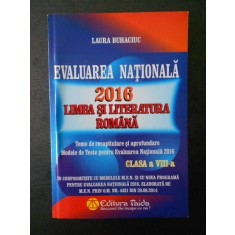 LAURA BUHACIUC - EVALUAREA NATIONALA LIMBA SI LITERATURA ROMANA clasa a 8-a 2016