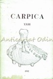 Cumpara ieftin Carpica XXIII/2 1992 - Muzeul Judetean De Istorie &rdquo;Iulian Antonescu&rdquo;