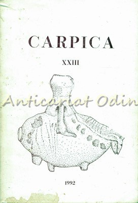 Carpica XXIII/2 1992 - Muzeul Judetean De Istorie &rdquo;Iulian Antonescu&rdquo;