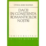 Ovidia Babu Buznea - Dacii in constiinta romanticilor nostri - 135121