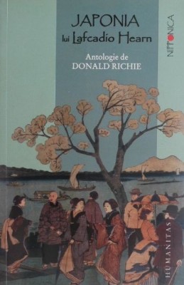 Japonia lui Lafcadio Hearn - Donald Richie foto